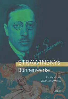 Woitas |  Strawinskys Bühnenwerke | Buch |  Sack Fachmedien