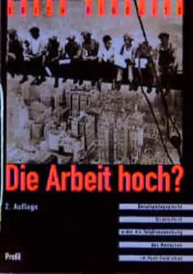 Ribolits |  Die Arbeit hoch? | Buch |  Sack Fachmedien