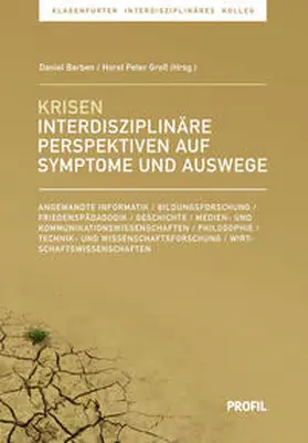 Barben / Groß |  Krisen interdisziplinär betrachtet: Symptome, Wahrnehmungen, Auswege | Buch |  Sack Fachmedien