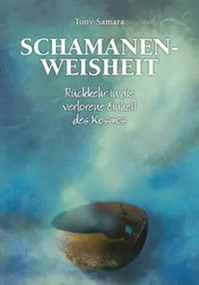 Samara |  Schamanenweisheit | Buch |  Sack Fachmedien
