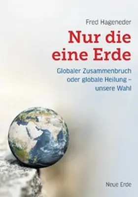 Hageneder |  Nur die eine Erde | eBook | Sack Fachmedien