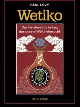 Levy |  Wetiko | Buch |  Sack Fachmedien