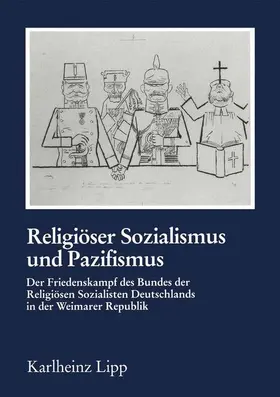 Lipp |  Religiöser Sozialismus und Pazifismus | Buch |  Sack Fachmedien