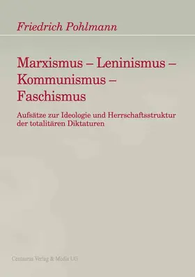 Pohlmann |  Marxismus - Leninismus - Kommunismus - Faschismus | Buch |  Sack Fachmedien