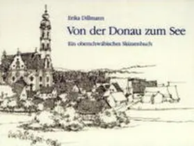 Dillmann |  Von der Donau zum See | Buch |  Sack Fachmedien
