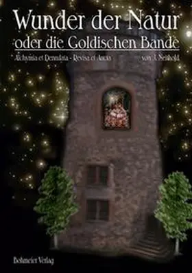 Neithold |  Wunder der Natur oder die Goldischen Bande | Buch |  Sack Fachmedien