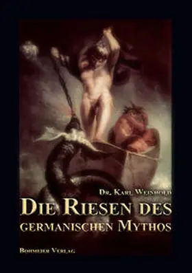 Weinhold |  Die Riesen des germanischen Mythos | Buch |  Sack Fachmedien
