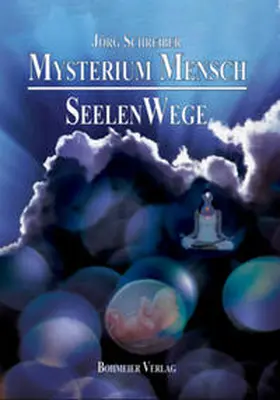 Schreiber |  Mysterium Mensch - SeelenWege | Buch |  Sack Fachmedien