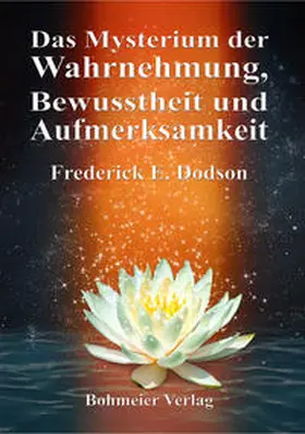  Das Mysterium der Wahrnehmung, Bewusstheit und Aufmerksamkeit | Buch |  Sack Fachmedien