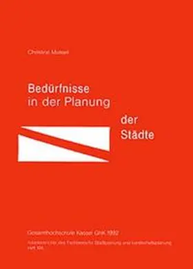Mussel |  Bedürfnisse in der Planung der Städte | Buch |  Sack Fachmedien