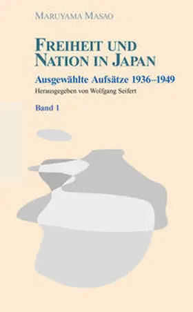 Maruyama / Seifert |  Freiheit und Nation in Japan | Buch |  Sack Fachmedien