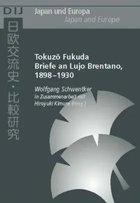 Schwentker |  Tokuzô Fukuda. Briefe an Lujo Brentano, 1898-1930 | Buch |  Sack Fachmedien