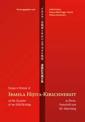 Árokay / Blechinger-Talcott / Gössmann |  Irmela Hijiya-Kirschnereit zu Ehren. Festschrift zum 60. Geburtstag | Buch |  Sack Fachmedien