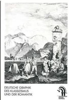  Deutsche Graphik des Klassizismus und der Romantik | Buch |  Sack Fachmedien