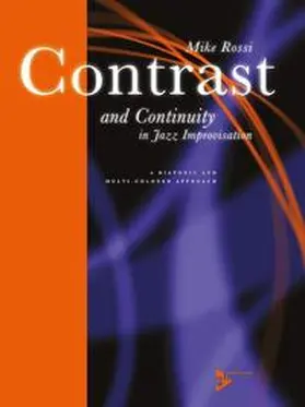 Rossi |  Contrast and Continuity In Jazz Improvisation | Buch |  Sack Fachmedien