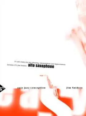 Snidero |  Easy Jazz Conception Alto Saxophone | Sonstiges |  Sack Fachmedien