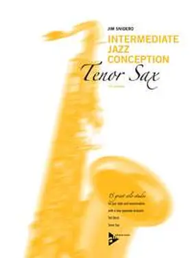 Snidero |  Intermediate Jazz Conception Tenor Sax | Sonstiges |  Sack Fachmedien