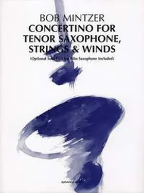  Concertino for Tenor Saxophone, Strings & Winds | Sonstiges |  Sack Fachmedien
