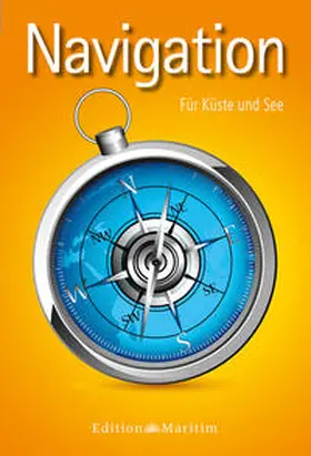 Navigation für Küste und See | Buch | 978-3-89225-687-8 | www2.sack.de