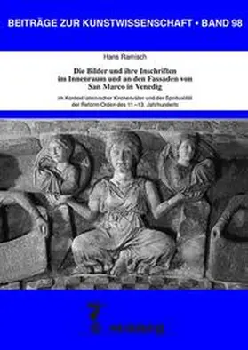 Ramisch |  Die Bilder und ihre Inschriften im Innenraum und an den Fassaden von San Marco in Venedig | Buch |  Sack Fachmedien