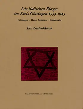 Klein / Manegold / Schäfer-Richter |  Die jüdischen Bürger im Kreis Göttingen 1933-1945 | Buch |  Sack Fachmedien