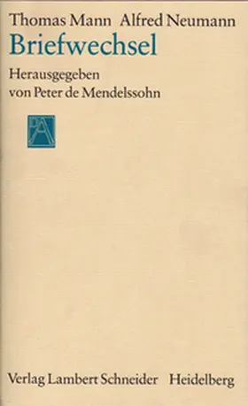 Mann / Mendelssohn / Neumann |  Thomas Mann - Alfred Neumann | Buch |  Sack Fachmedien