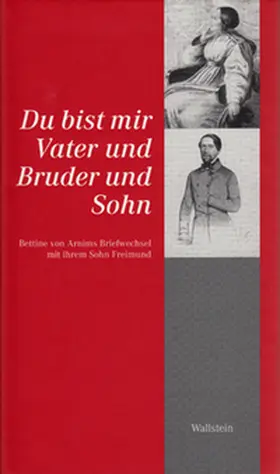 Bunzel / Landfester / Arnim |  Du bist mir Vater und Bruder und Sohn | Buch |  Sack Fachmedien