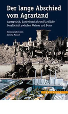 Münkel |  Der lange Abschied vom Agrarland | Buch |  Sack Fachmedien