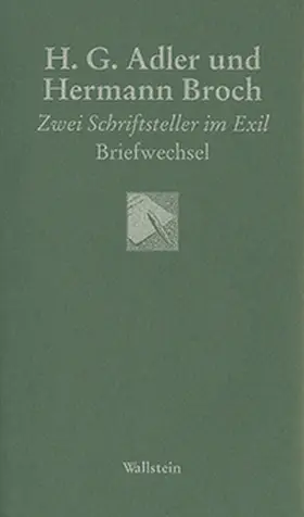 Adler / Broch / Speirs |  H. G. Adler und Hermann Broch | Buch |  Sack Fachmedien