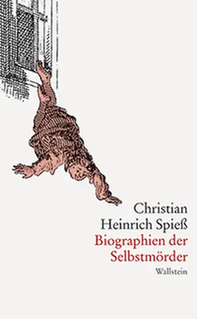 Košenina / Spieß |  Biographien der Selbstmörder | Buch |  Sack Fachmedien