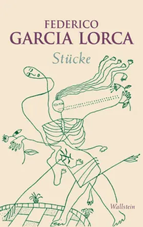 García Lorca / Kunz / Heinrich Enrique Beck-Stiftung |  Stücke | Buch |  Sack Fachmedien