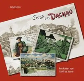 Schäfer |  Gruß aus Dachau | Buch |  Sack Fachmedien
