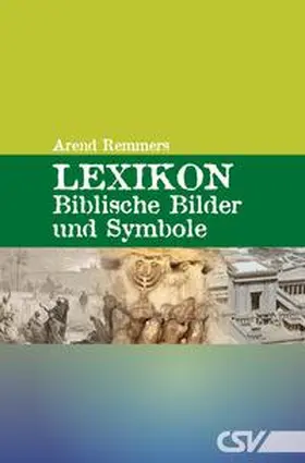 Remmers |  Lexikon - Biblische Bilder und Symbole | Buch |  Sack Fachmedien