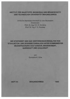 Ojha |  Die Steifigkeit und das Verformungsverhalten von Stahlbeton- und Spannbetonbalken unter kombinierter Beanspruchung aus Biegemoment, Querkraft und Torsion | Buch |  Sack Fachmedien