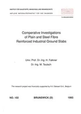 Falkner / Teutsch |  Comparative investigations of plain and steel fibre reinforced industrial ground slabs | Buch |  Sack Fachmedien