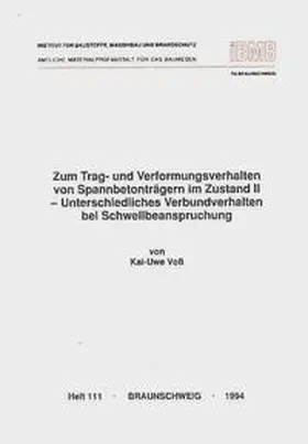 Voss |  Zum Trag- und Verformungsverhalten von Spannbetonträgern im Zustand II | Buch |  Sack Fachmedien