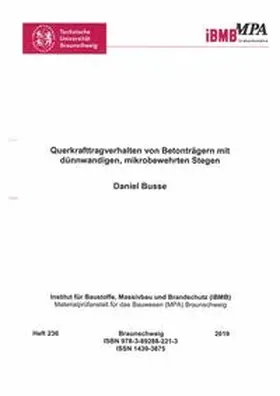 Busse |  Querkrafttragverhalten von Betonträgern mit dünnwandigen, mikrobewehrten Stegen | Buch |  Sack Fachmedien