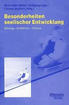 Färber / Lipps / Seyfarth |  Besonderheiten seelischer Entwicklung | Buch |  Sack Fachmedien