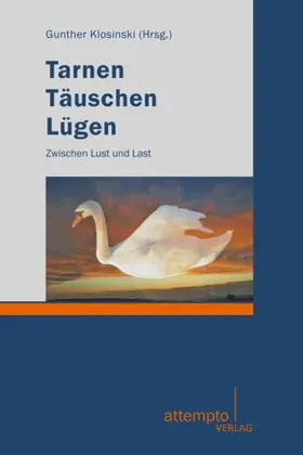 Klosinski |  Tarnen, Täuschen, Lügen | Buch |  Sack Fachmedien