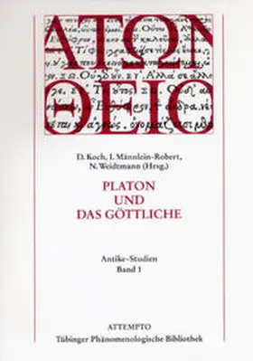 Koch / Männlein-Robert / Weidtmann |  Platon und das Göttliche | Buch |  Sack Fachmedien