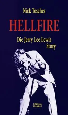 Tosches / Bittermann |  Hellfire | Buch |  Sack Fachmedien