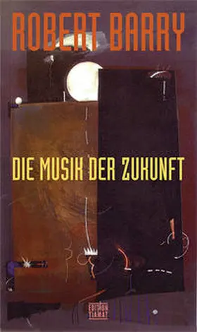 Barry |  Die Musik der Zukunft | Buch |  Sack Fachmedien