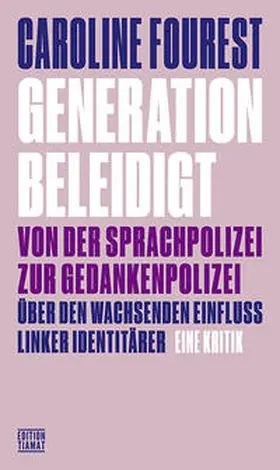 Fourest |  Generation Beleidigt | Buch |  Sack Fachmedien