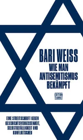Weiss |  Wie man Antisemitismus bekämpft | Buch |  Sack Fachmedien