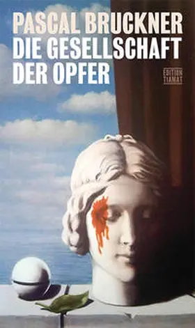 Bruckner |  Die Gesellschaft der Opfer | Buch |  Sack Fachmedien