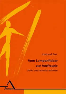 Tarr |  Vom Lampenfieber zur Vorfreude | Buch |  Sack Fachmedien