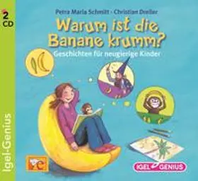 Schmitt / Dreller |  Warum ist die Banane krumm? | Sonstiges |  Sack Fachmedien