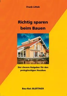 Littek |  Richtig sparen beim Bauen | Buch |  Sack Fachmedien