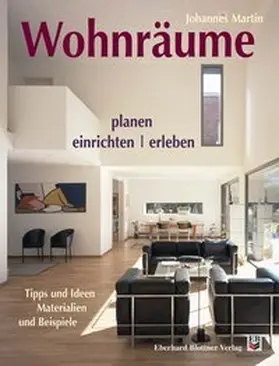 Martin |  Wohnräume: planen, einrichten, erleben | Buch |  Sack Fachmedien