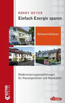 Meyer | Einfach Energie sparen: Reihenmittelhäuser | Buch | 978-3-89367-135-9 | www2.sack.de